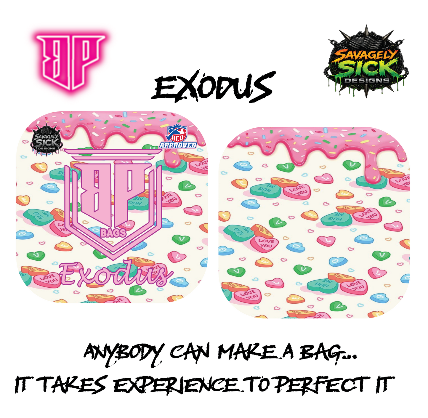 BP Bags/Savagely Sick Designs Candy Crush Drop (Any ACO bag Series)