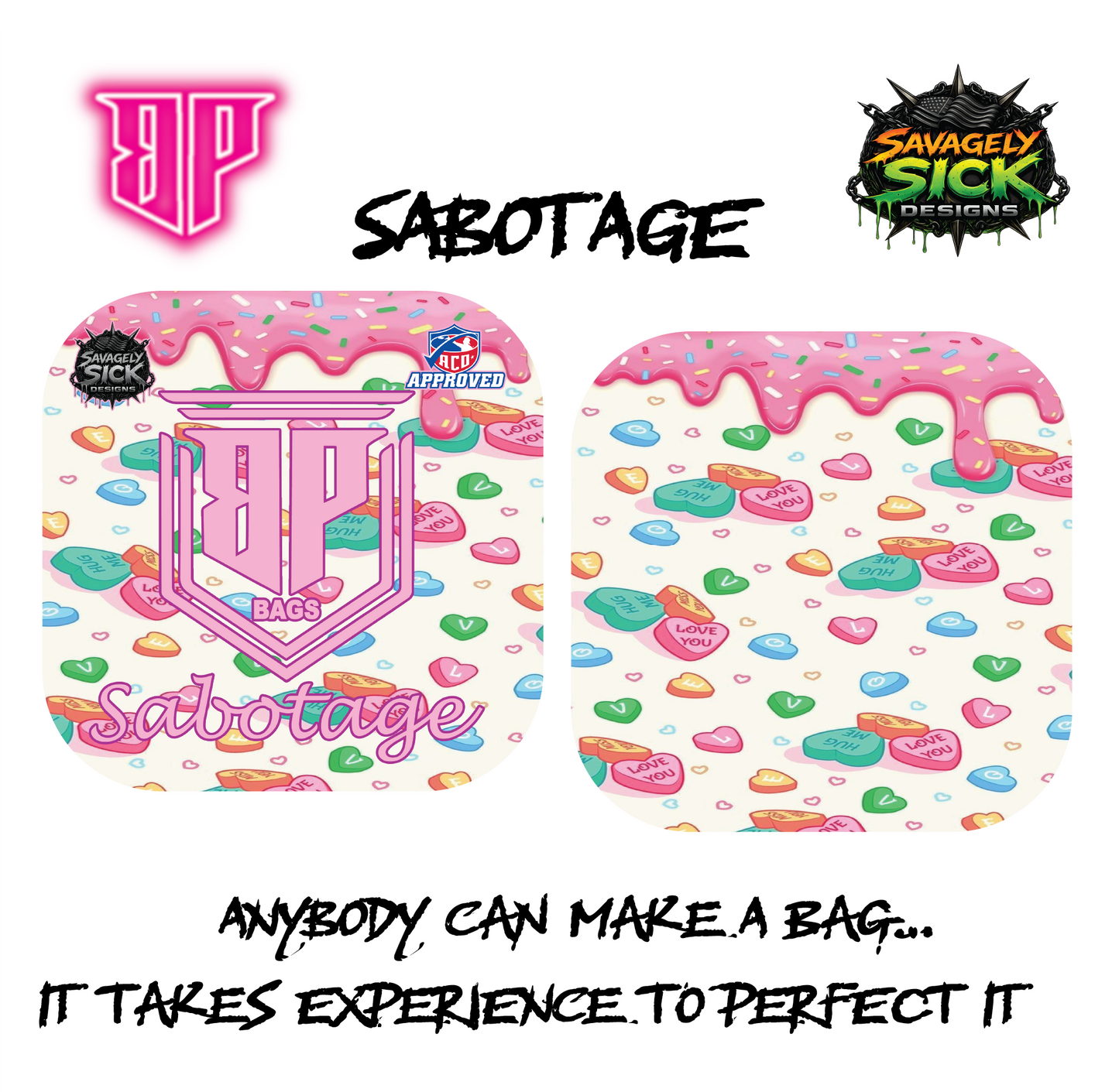 BP Bags/Savagely Sick Designs Candy Crush Drop (Any ACO bag Series)