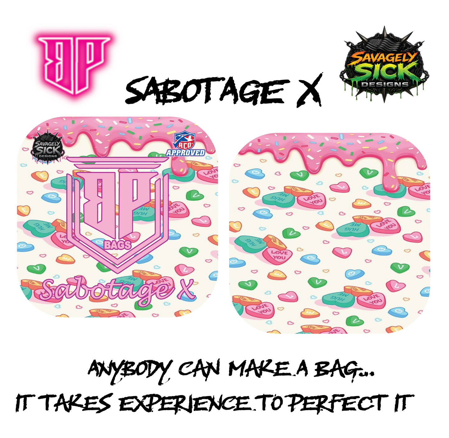 BP Bags/Savagely Sick Designs Candy Crush Drop (Any ACO bag Series)